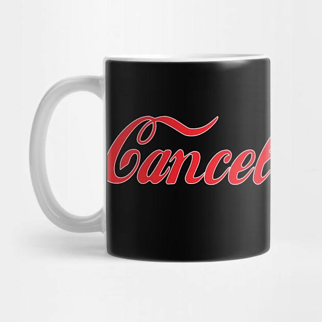 Cancel Culture - Cola by austinartfx